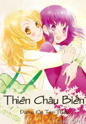 [Dịch] Thiên Châu Biến - 